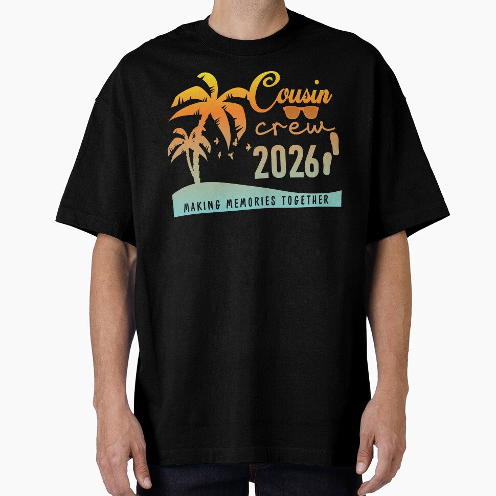 Cousins Crew 2026 Making Memories Together Shirt – Matching Family Vacation Tee by PixelWaveBD