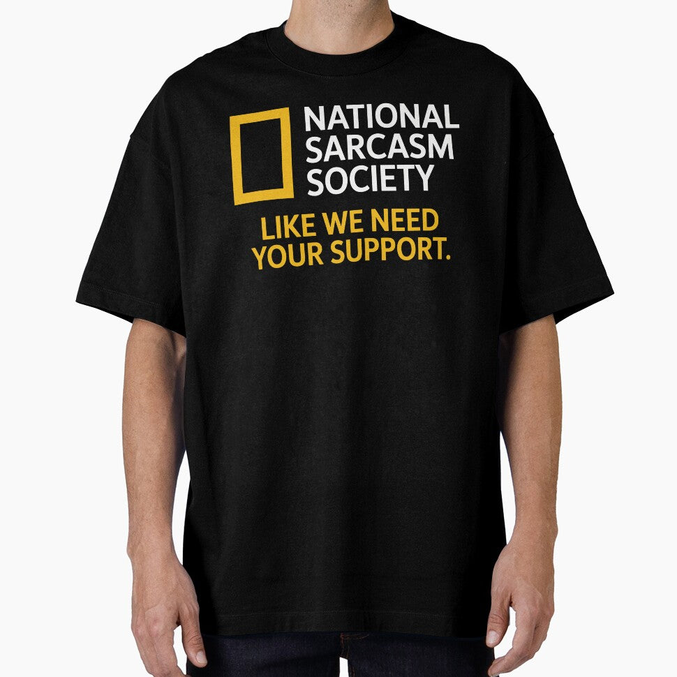 National Sarcasm Society Funny Quote Humor by kdllama