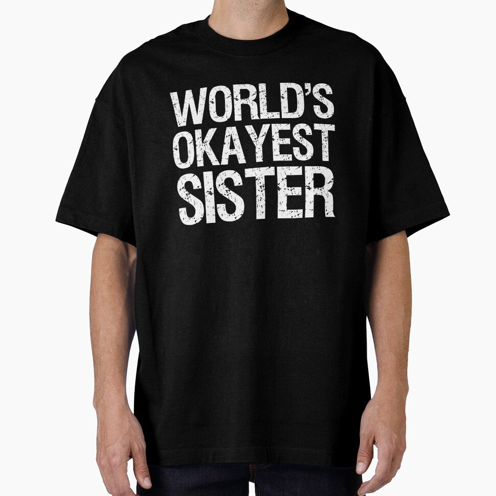 World's Okayest Sister II by Lemon Pepper