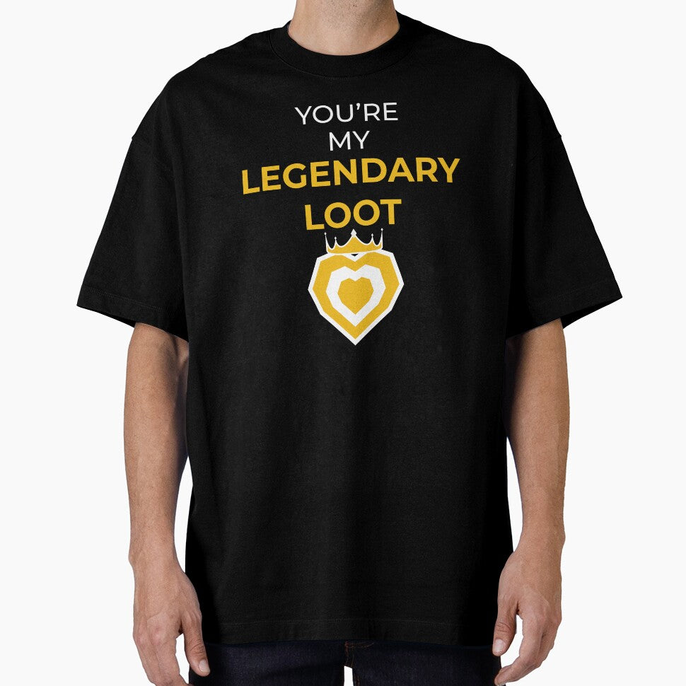 You're my LEGENDARY LOOT by FreshCorner