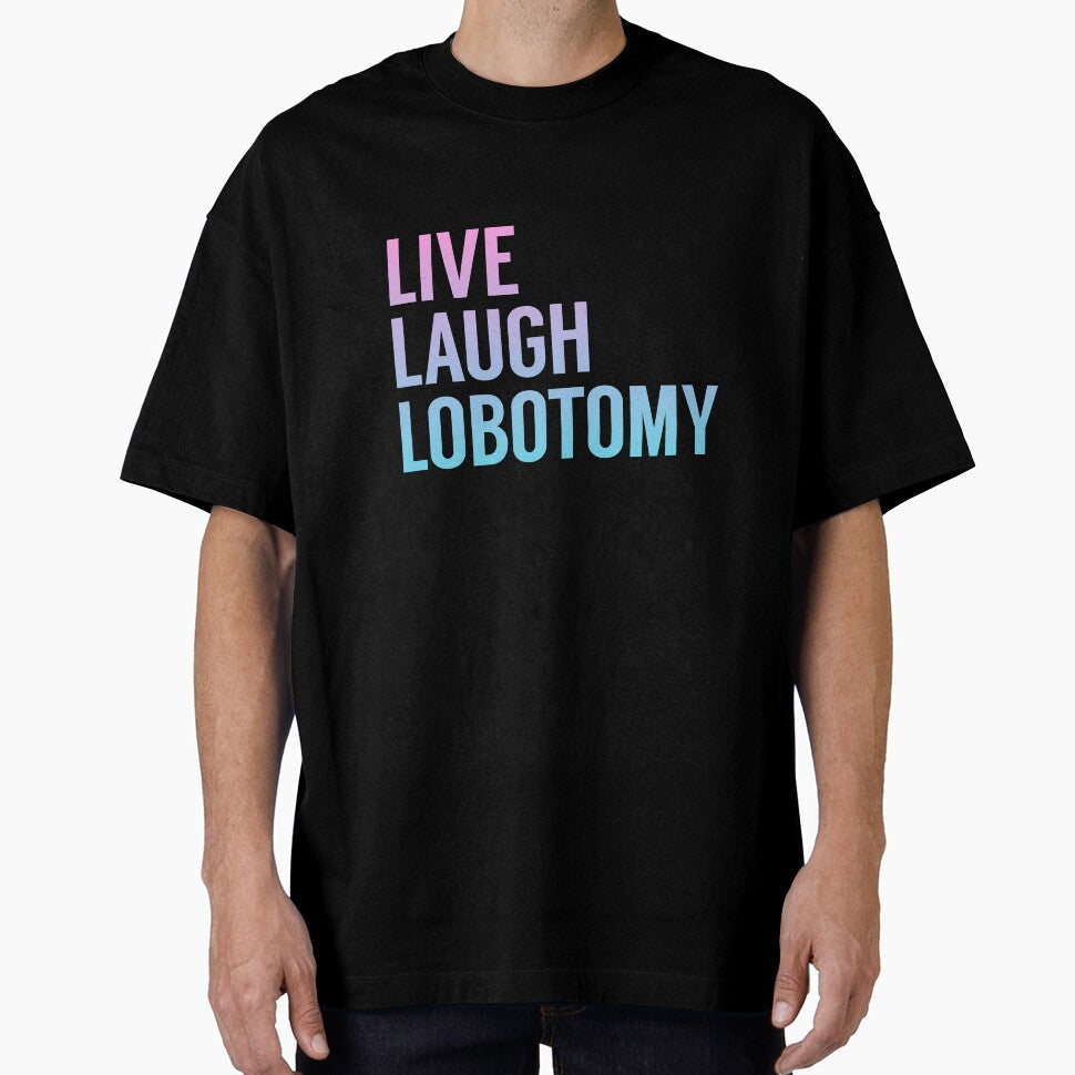 Live Laugh Lobotomy in Pink Blue Gradient by tinyteacups