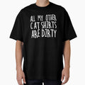 All my other cat shirts are dirty by KyleVanFun