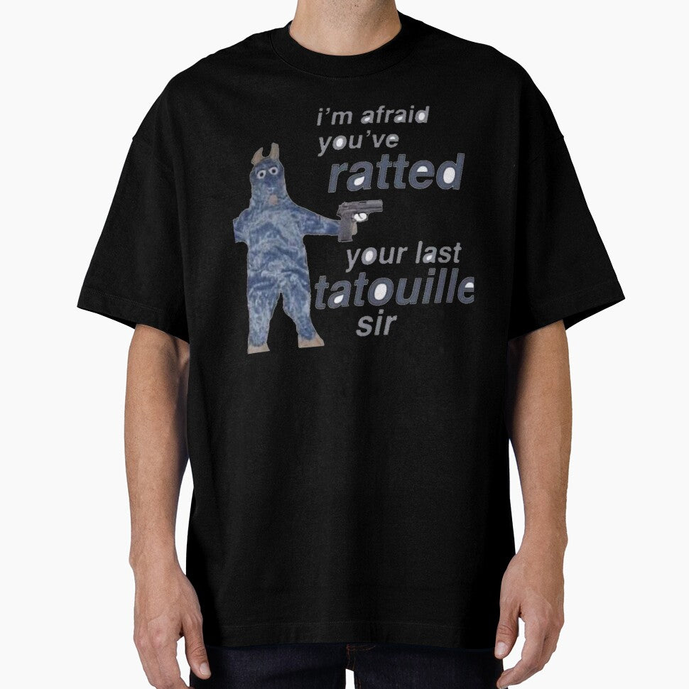 You ve Ratted your last Tatouille by IauzhaRobinson
