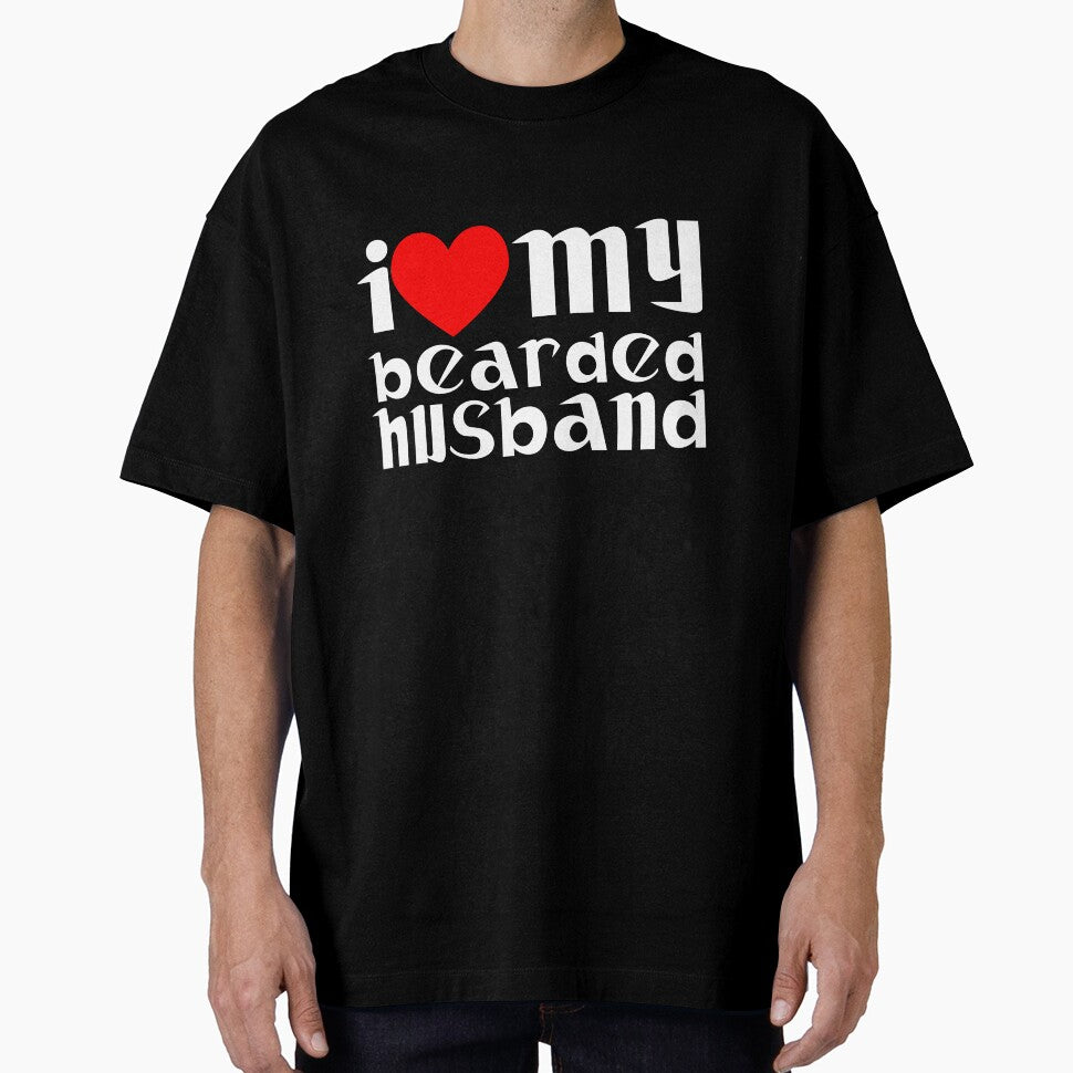 I love my Beard Husband by Personal-Tee