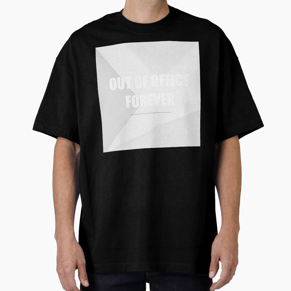 Out Of Office Forever by WeAllFeltThat