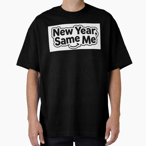 "New Year, Same Me" by Sahil-Art