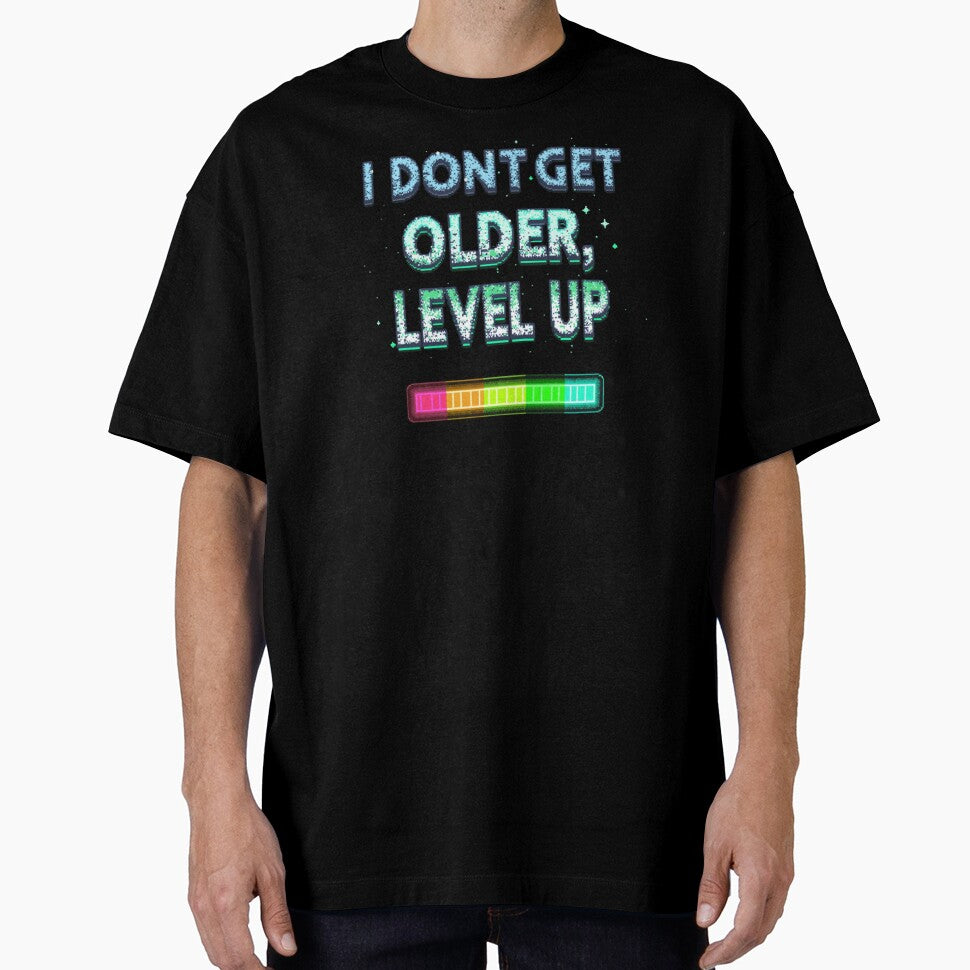 I Don't Get Older, I Level Up by SignumShop