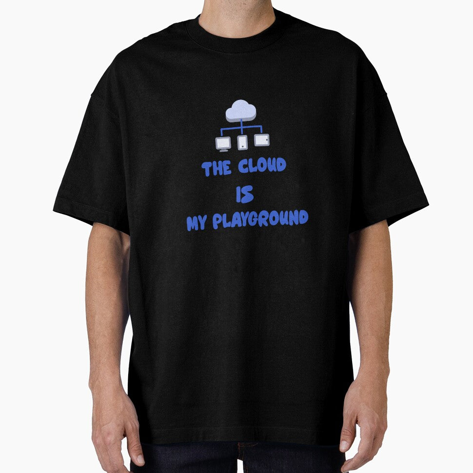 The Cloud Is My Playground | Funny Tech & Programmer Quote Design for Developers and IT Enthusiasts by Ani-24