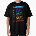 Talking About My Generation – 70s-90s Kids Retro Nostalgia T-Shirt by DCStriker2021
