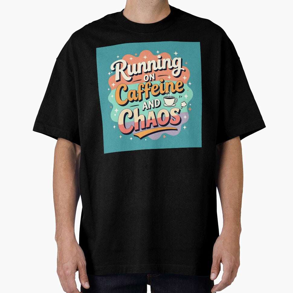Running on Caffeine and Chaos – Funny Coffee Quote Design by artmanikin
