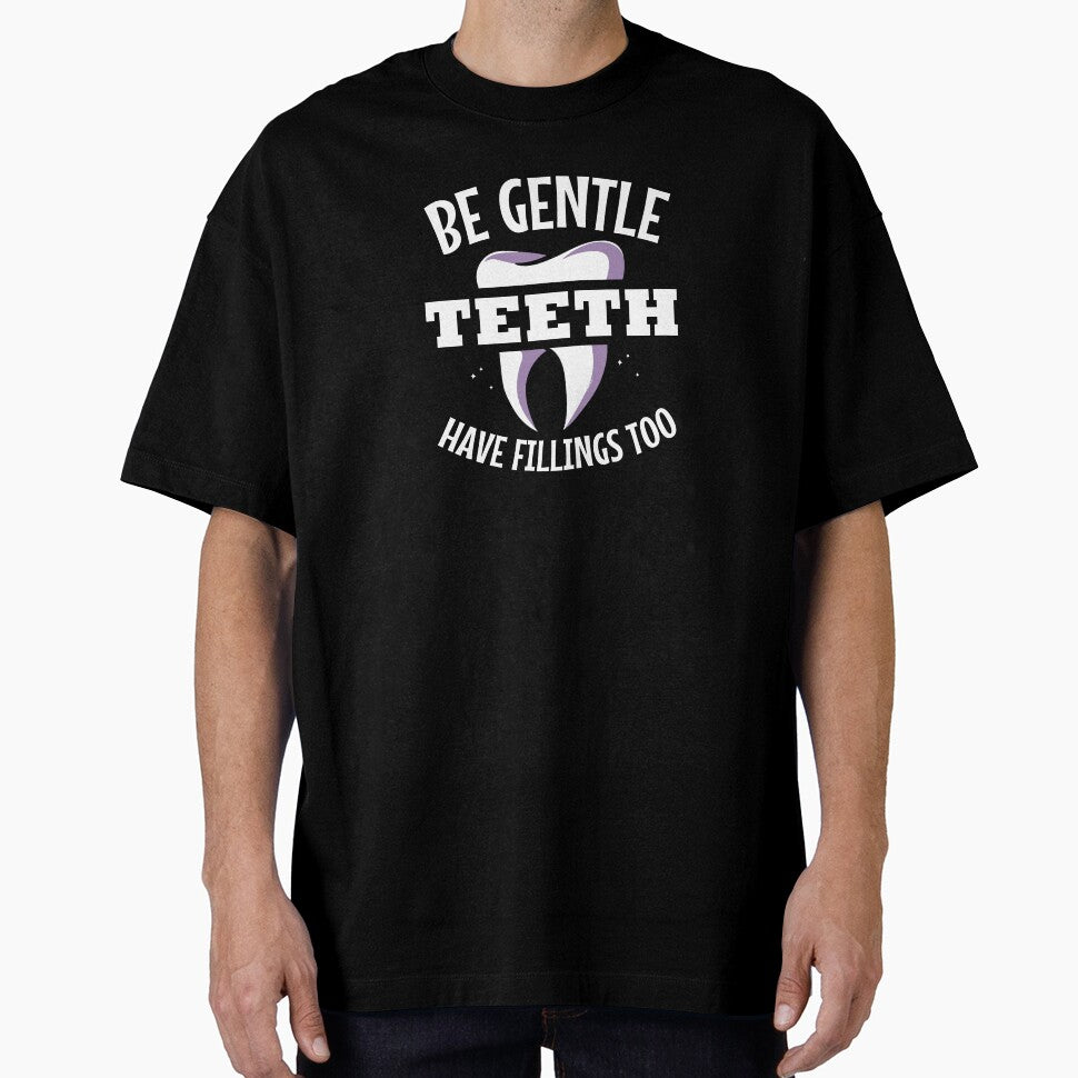 Be Gentle Teeth Dental Hygienist Dentist Tooth by Pubi
