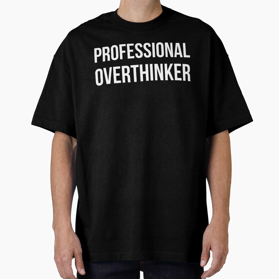 Professional Overthinker Funny Quote by Tarun Bisht
