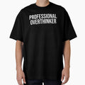 Professional Overthinker Funny by Sour Soul