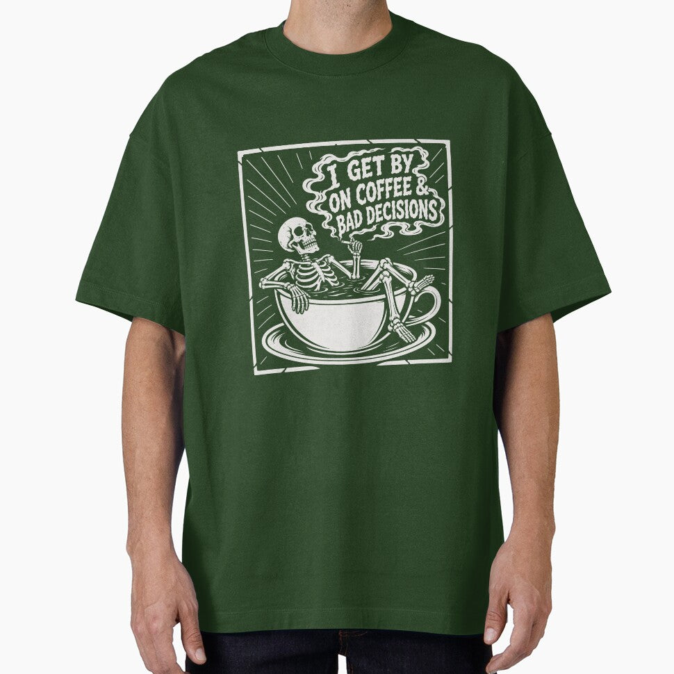I Get By on Coffee & Bad Decisions – Funny Skeleton Coffee Dark Humor by Leeded