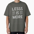 Less is More Tee by Kuczyn