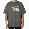 I Don't Sweat, I Shine by keriannhill