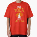 Any Yoga I Do is Hot Yoga by ross-Gardiner