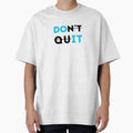 Don´t Quit Motivational quote by qwotsterpro