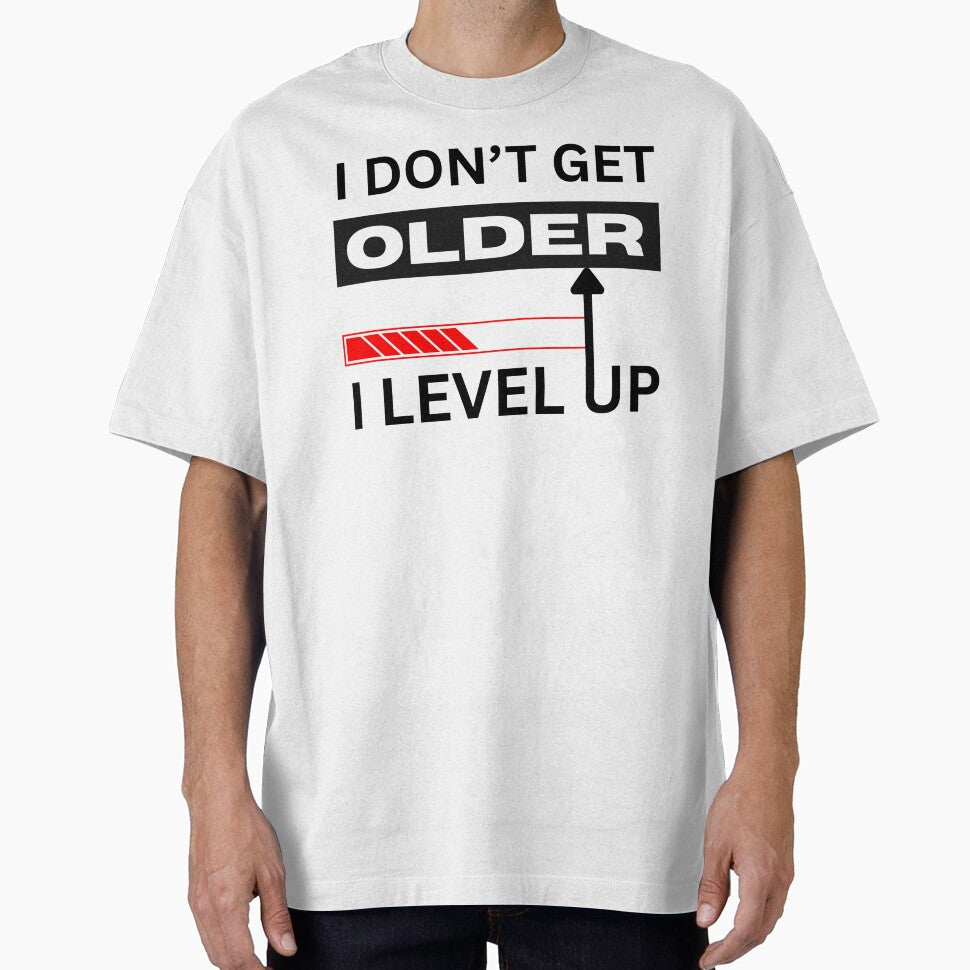 Level Up Mindset Never Gets Older by Pixeloft