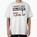 Level Up Mindset Never Gets Older by Pixeloft