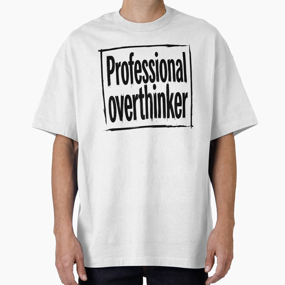 Professional Overthinker Funny Quote by XYZ LAB by Jesuperman
