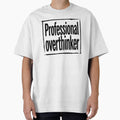 Professional Overthinker Funny Quote by XYZ LAB by Jesuperman