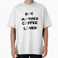 Dog Mother Coffee Lover by dogloveware