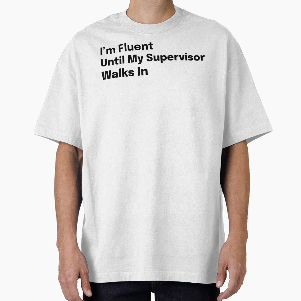 I'm Fluent Until My Supervisor Walks In SLP Grad Student by SimplyTees247