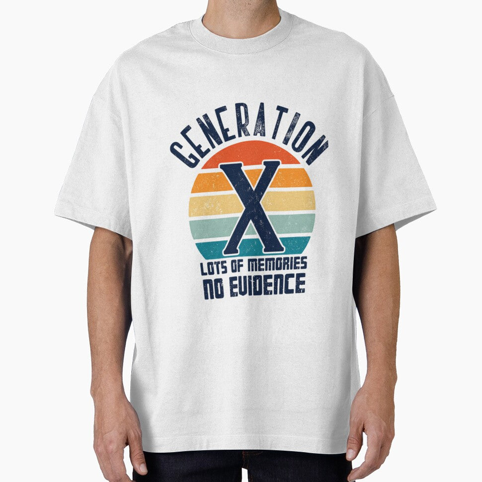 Generation X Lots Of Memories No Evidence Retro Nostalgia Gen X Humor by HumansStuck12