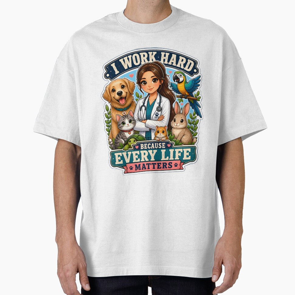 I Work Hard Because Every Life Matters | Veterinarian Appreciation Gift by Bettybee00