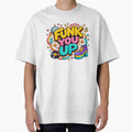FUNK YOU UP Design by Arte Cartoon From TagTeam Group
