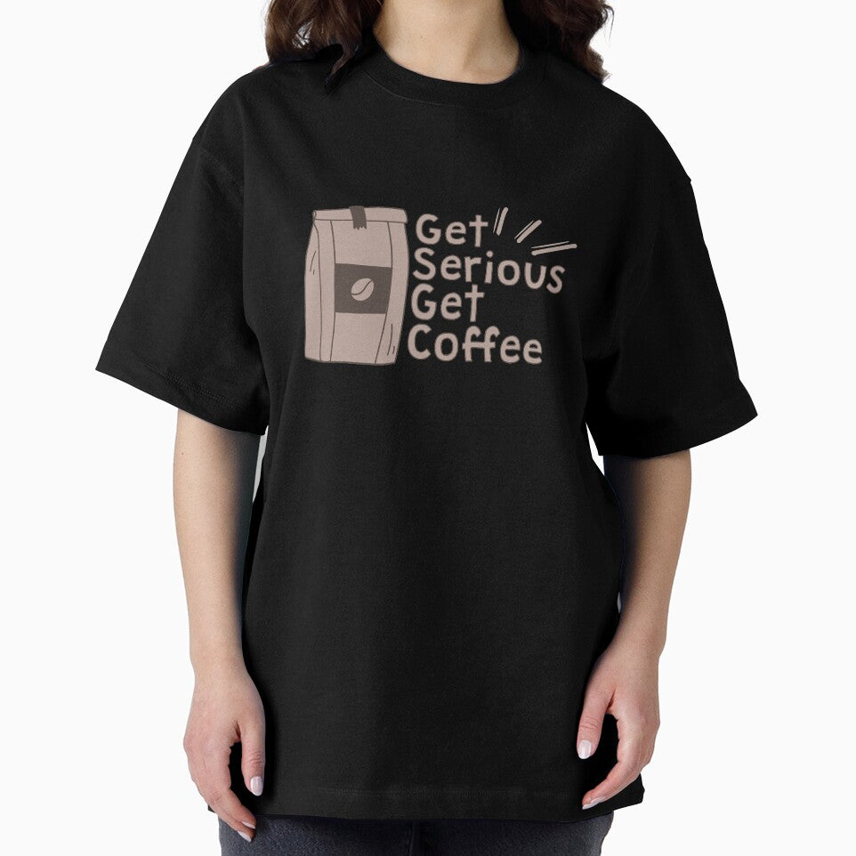 Get Serious Get Coffee by TheFlipRepublic