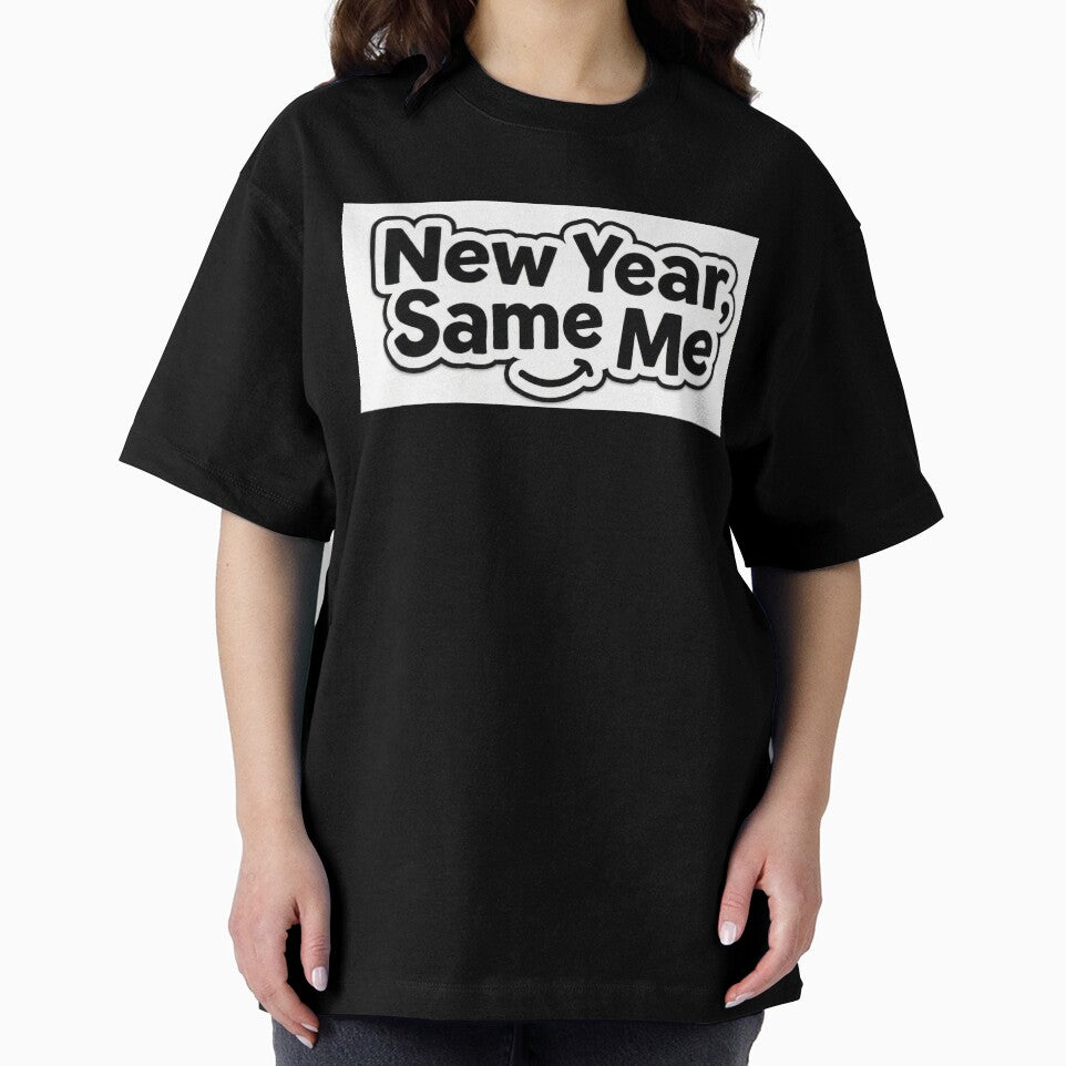 "New Year, Same Me" by Sahil-Art
