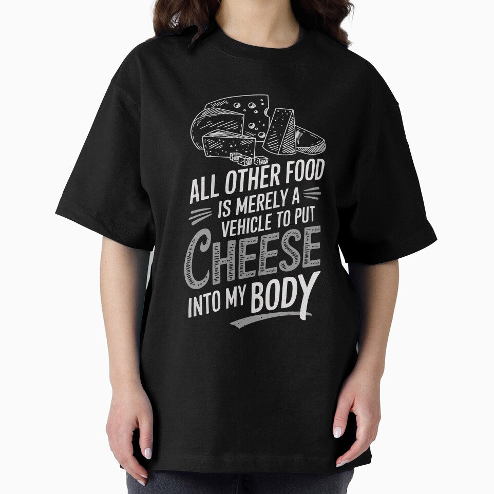 Funny Cheese Lover by HowToCanadian