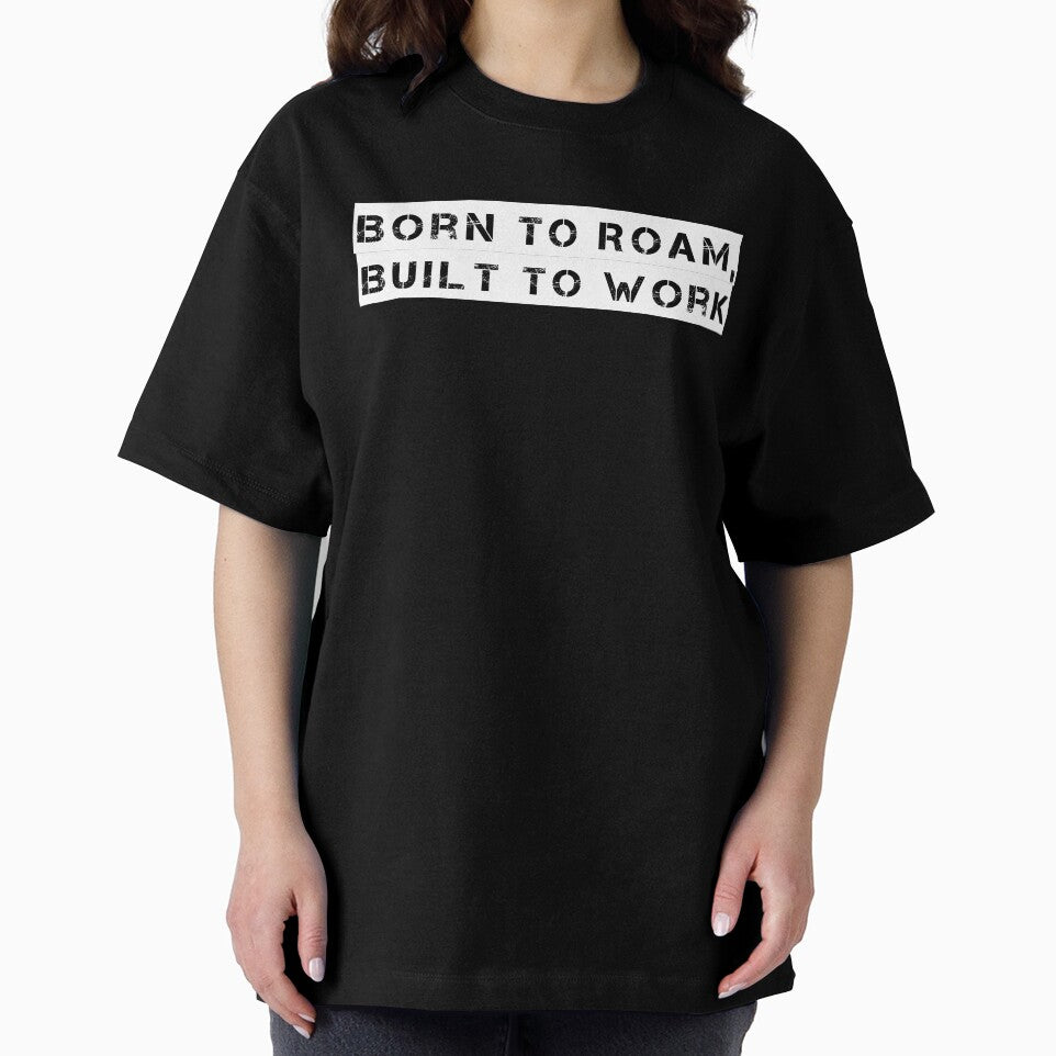 Born to Roam, Built to Work by Ninjacatoff