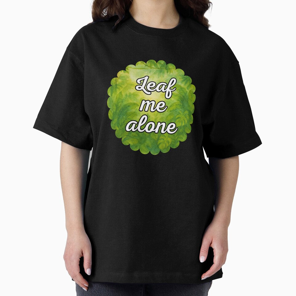 Leaf Me Alone – Sassy Botanical Watercolor Design by Vibe Check Central