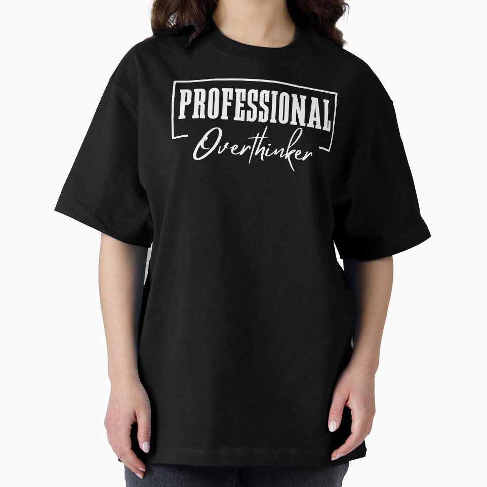 Professional Overthinker by justie1977