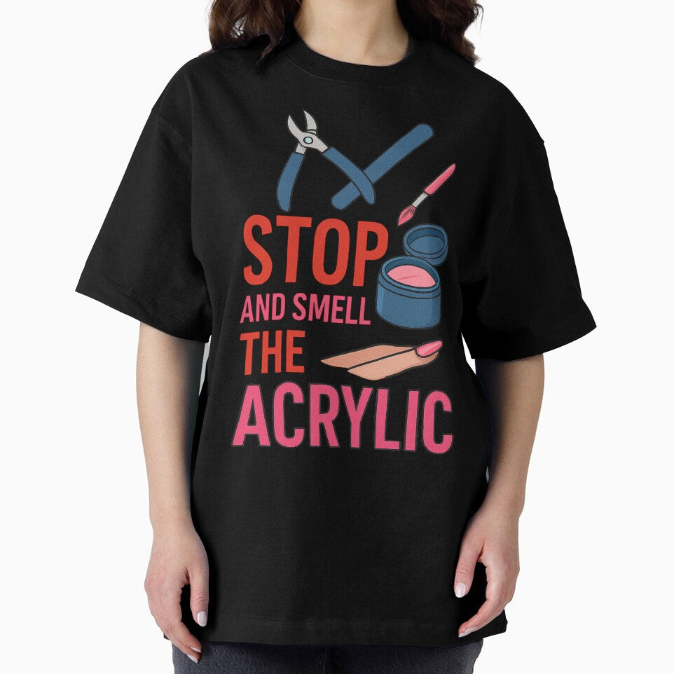 Funny Nail Tech Quote Stop and Smell Acrylic by Virelo