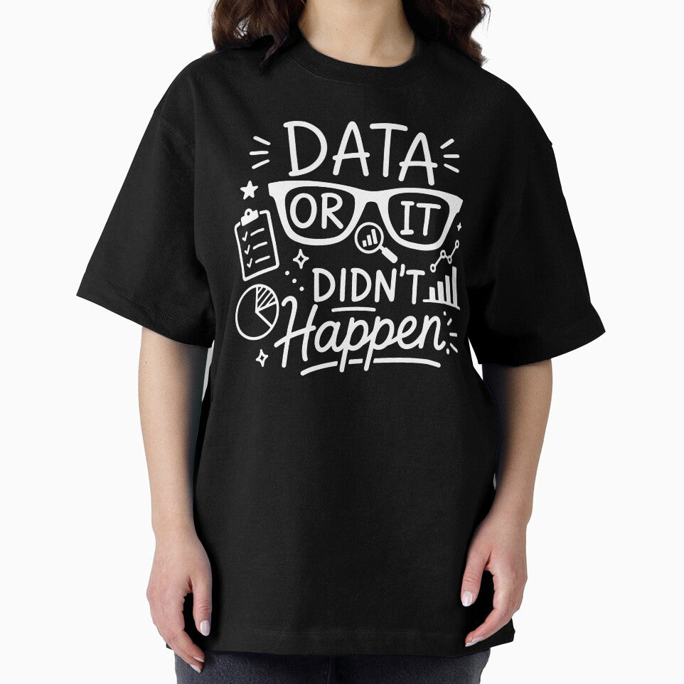 Data Or It Didn't Happen Funny Data Scientist Gift by gunaone-design