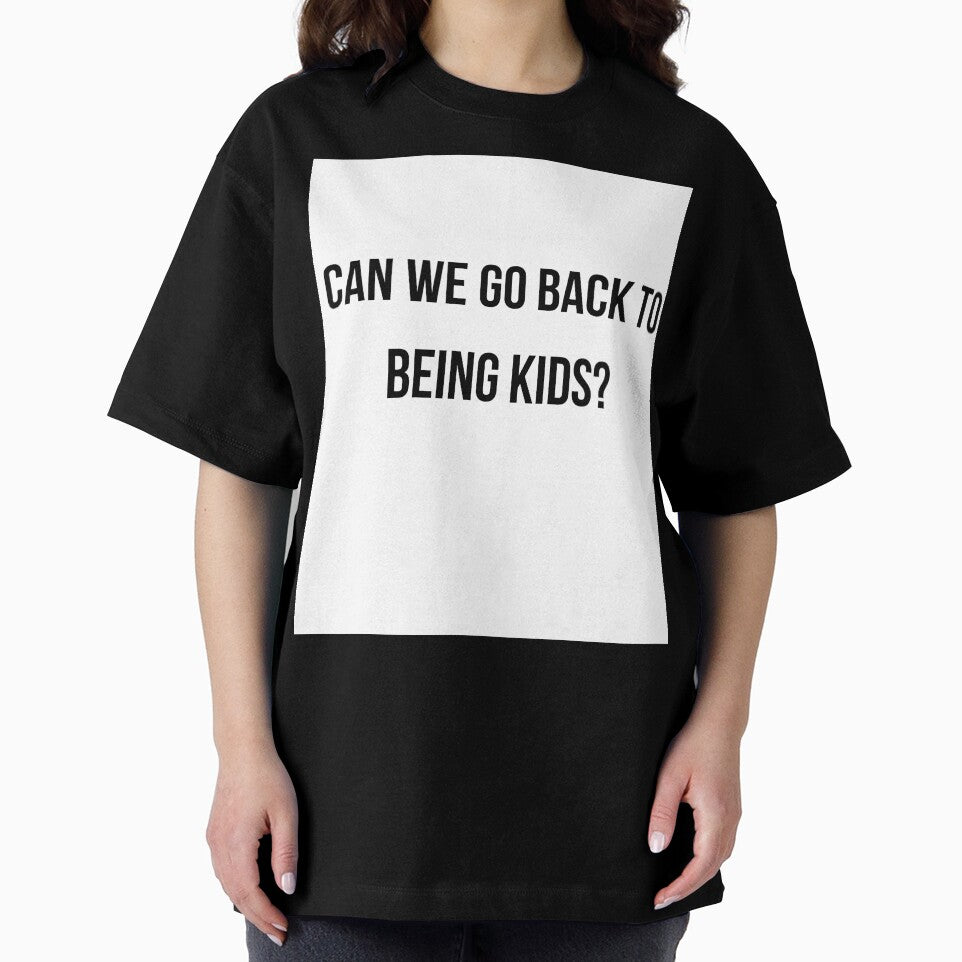 Can We Go Back to Being Kids T-Shirt - Nostalgic Adulting Gift by Malented