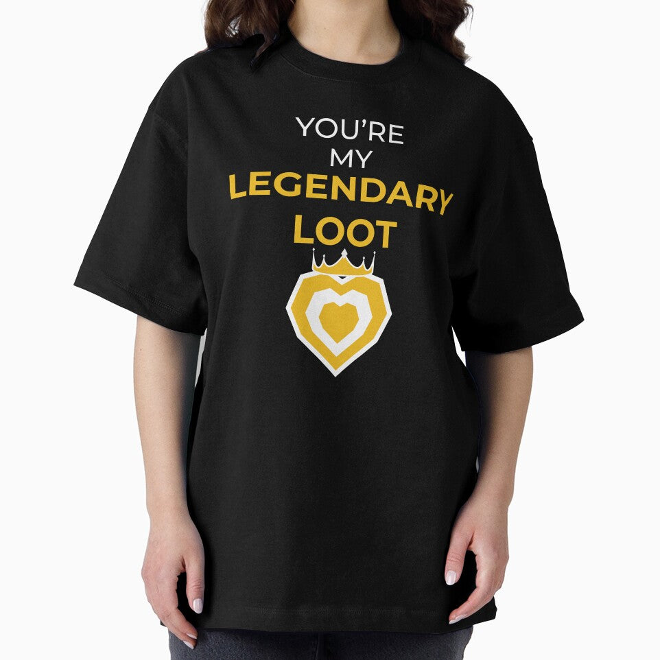 You're my LEGENDARY LOOT by FreshCorner