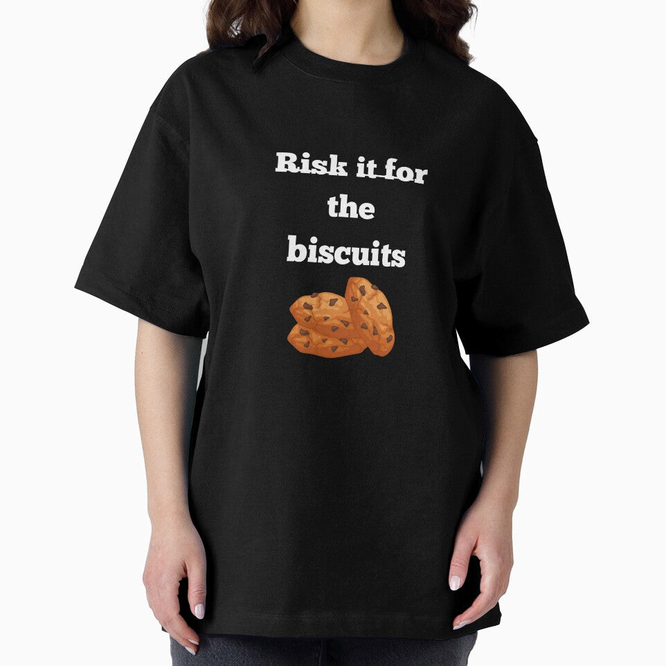 Risk it for the biscuits t-shirt by N34475