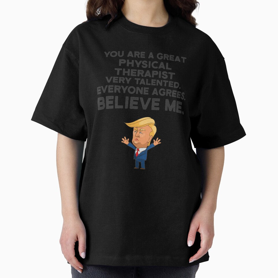 Physical Therapist Funny Trump by UneDesigns