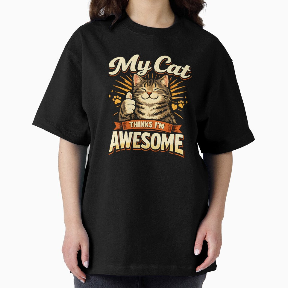 My Cat Thinks I’m Awesome – Cute Funny Cat Lover Design by blankTeeShirt
