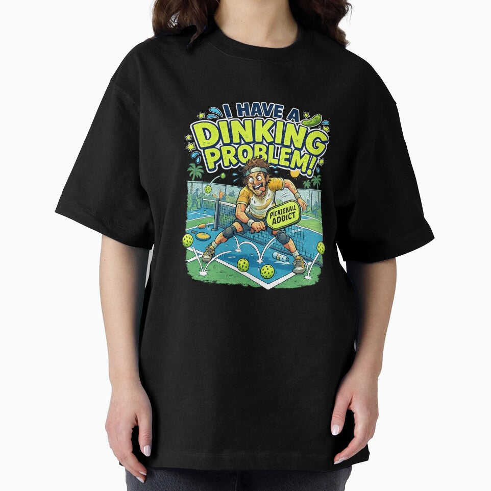 I Have A Dinking Problem Funny Pickleball Addict by Pickleball Globe