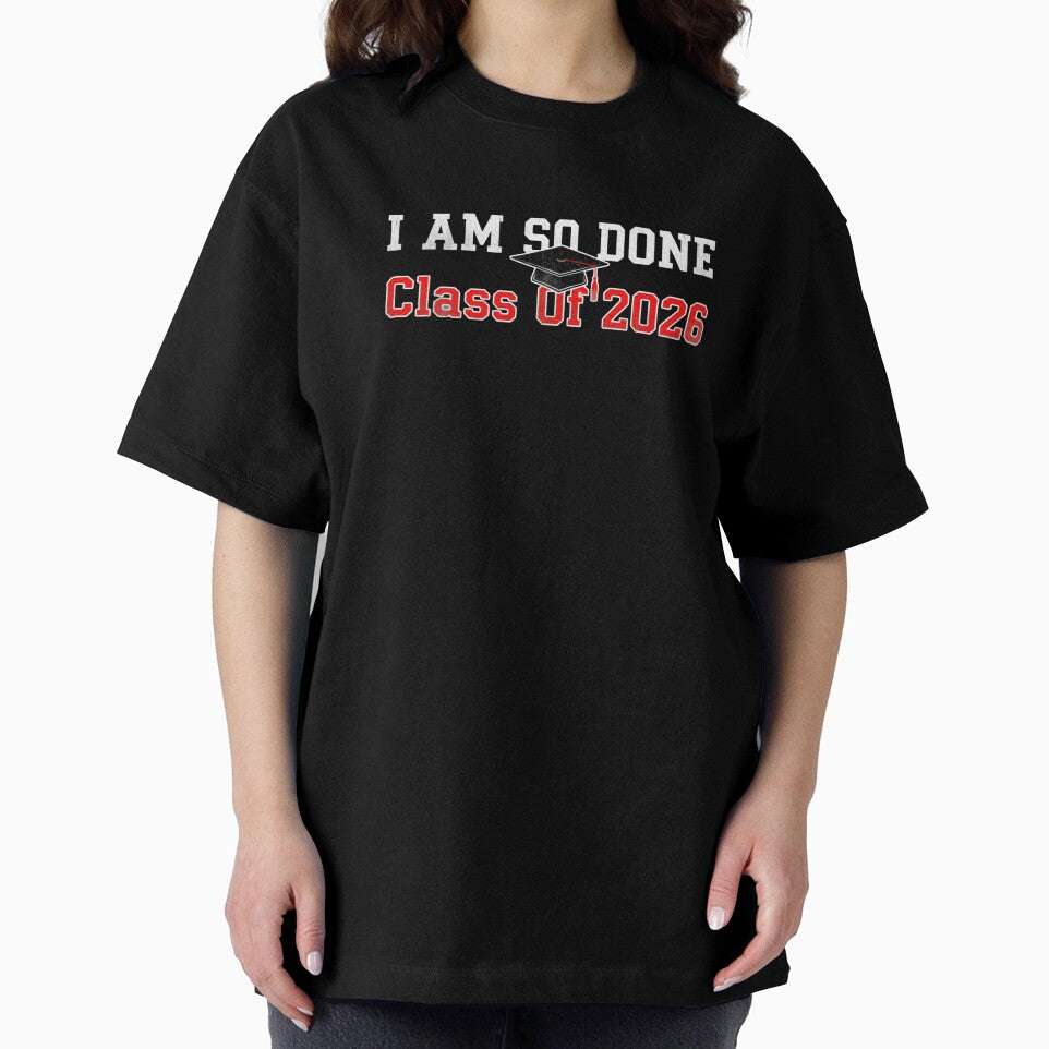 I Am So Done Class Of 2026 Graduation Humor by salmzouriart