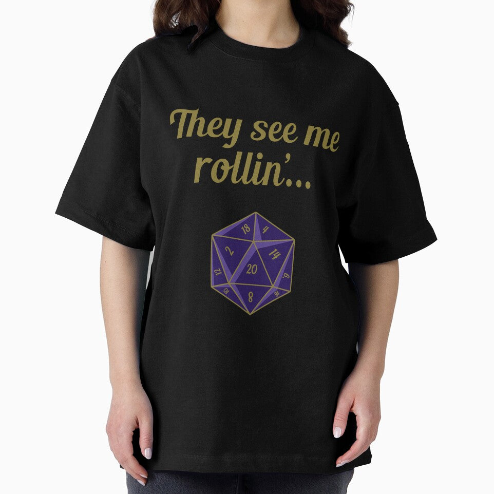 Dungeons and Dragons dice - They see me rollin' by InkPerfect