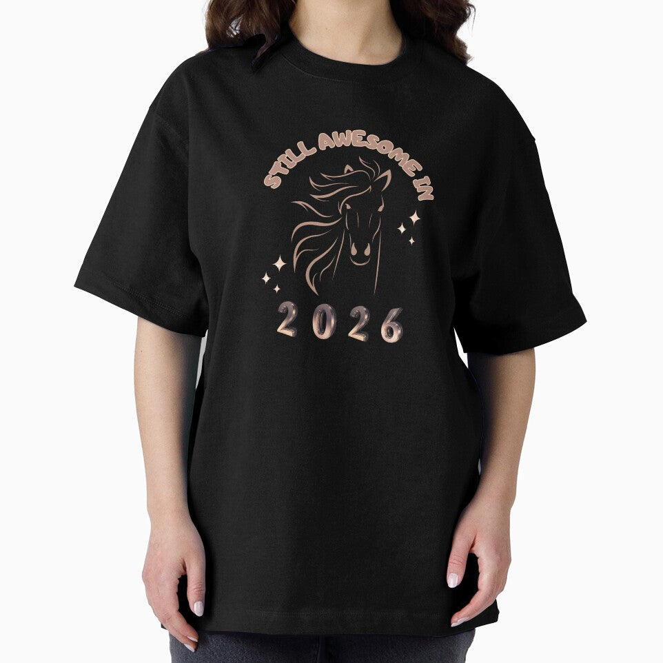 Still Awesome in 2026 - Year of the Horse by LadyInEverGreen