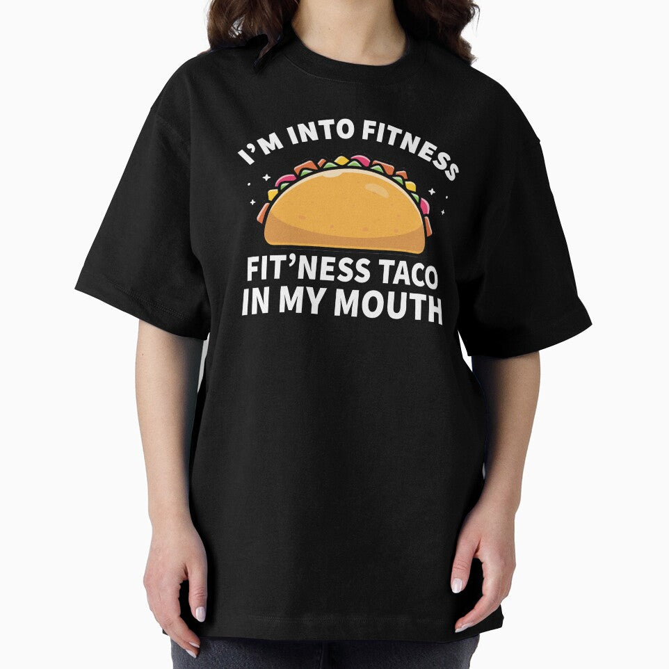 Into Fitness Taco In My Mouth by designeclipse