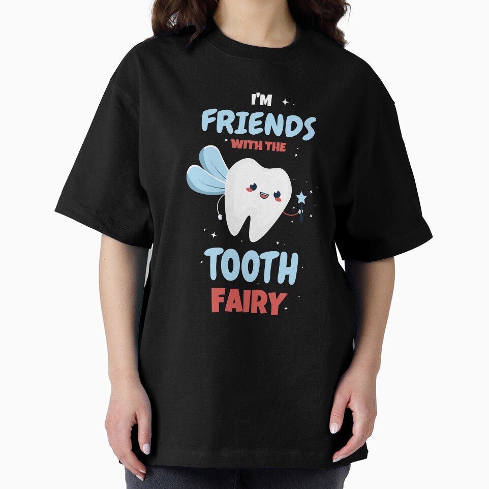 I'm Friends With The Tooth Fairy Pediatric Dentist Hygienist by KrisCho